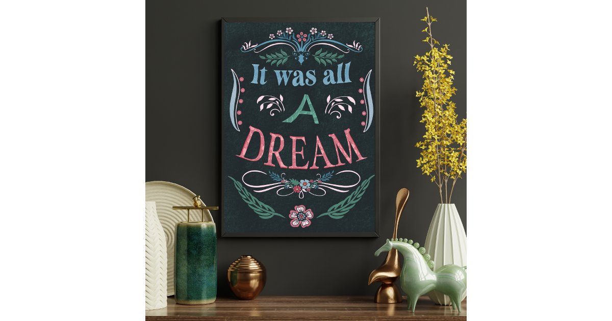 Inspirational Quote Vintage Florals Dream Poster | Zazzle