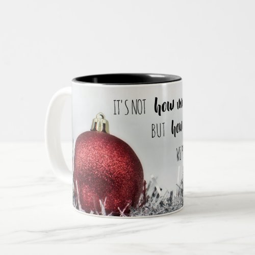 Inspirational quote w red glitter Christmas ball Two_Tone Coffee Mug