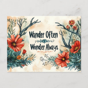 Inspirational Quote : Wander Often, Wonder Always Postcard