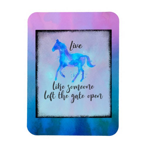 Inspirational Quote with a Horse Running Free Magnet