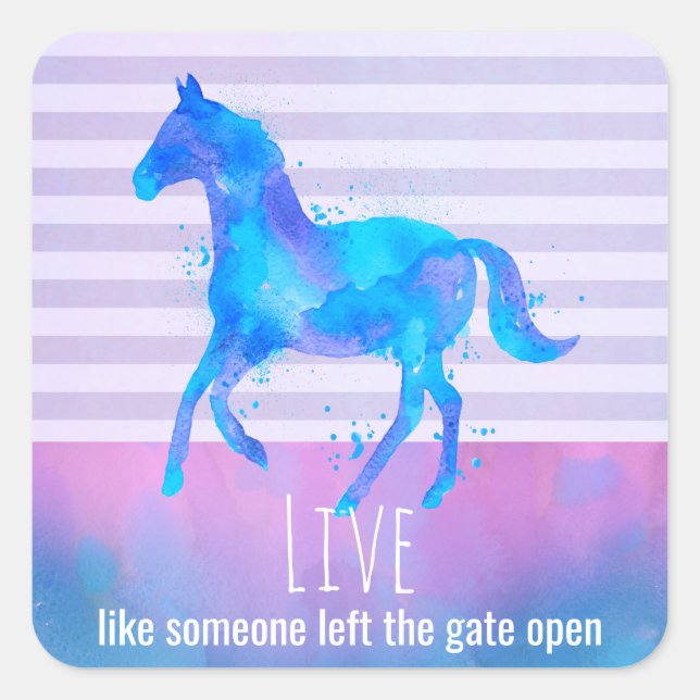 Inspirational Quote with a Horse Running Wild Square Sticker (Front)