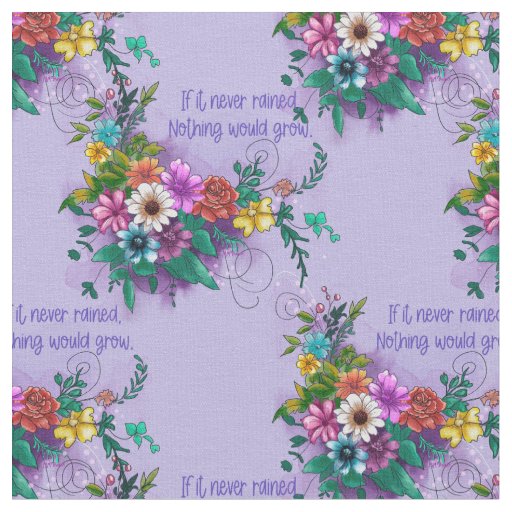 Inspirational Quote With Flowers  Fabric
