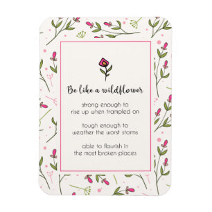 Inspirational Quote With Wildflower Pattern Magnet