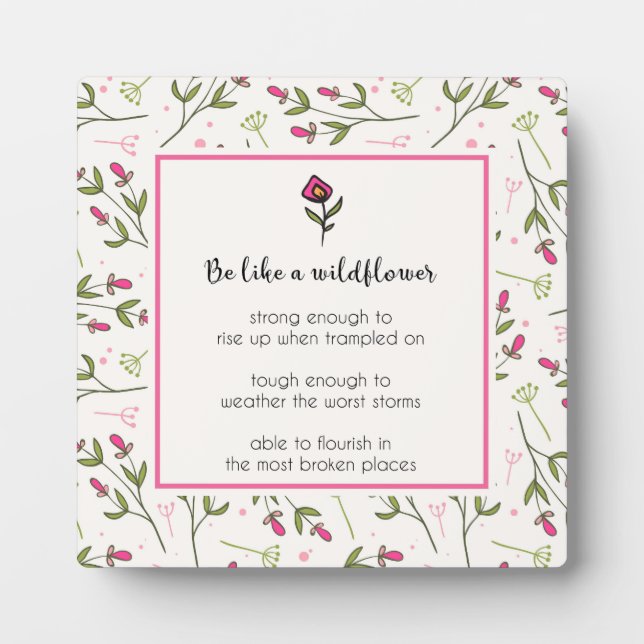 Inspirational Quote With Wildflower Pattern Plaque (Front)