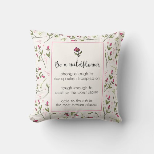 Inspirational Quote With Wildflower Pattern Throw Pillow