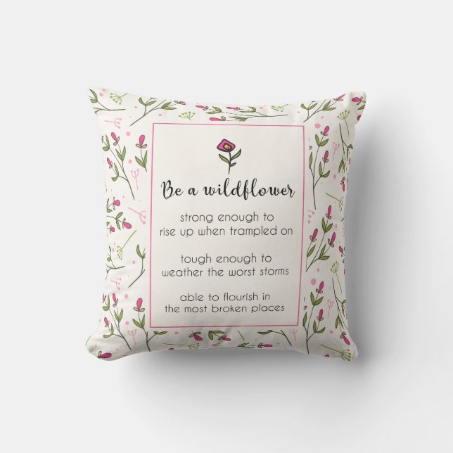 Inspirational Quote With Wildflower Pattern Throw Pillow (Front)