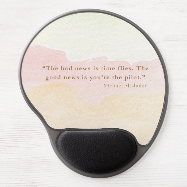 Inspirational Quote with Wrist Support Gel Mouse Pad (Front)