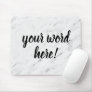 Inspirational Quote Word of the Year Mouse Pad