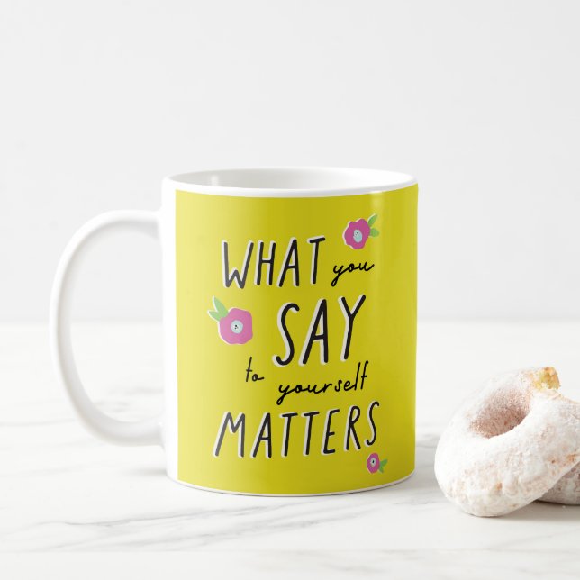 Inspirational quote yellow pink gift for her mug (With Donut)