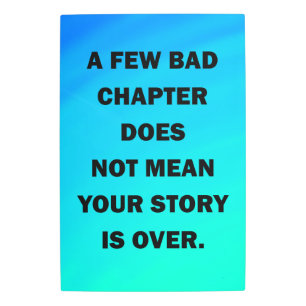 Inspirational Quote, Your story is not over Metal Print