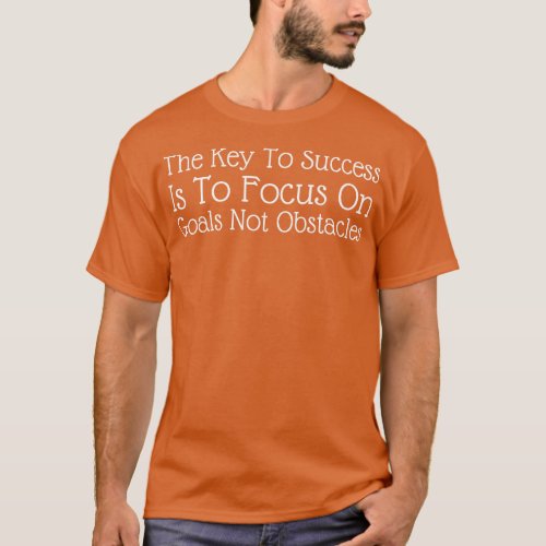 Inspirational Quotes 1 T_Shirt