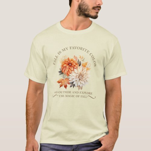 Inspirational quotes about fall T_Shirt