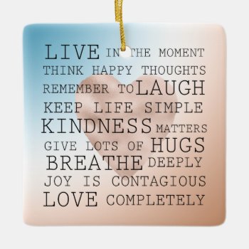 Inspirational Quotes Blue Brown Blush Heart       Ceramic Ornament by peacefuldreams at Zazzle