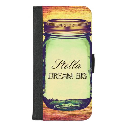 Inspirational Quotes Dream Big on Retro Mason Jar iPhone 87 Plus Wallet Case