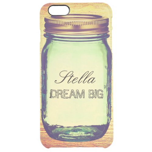 Inspirational Quotes Dream Big on Retro Mason Jar Clear iPhone 6 Plus Case