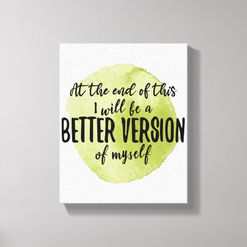 Inspirational quotes for self care canvas print