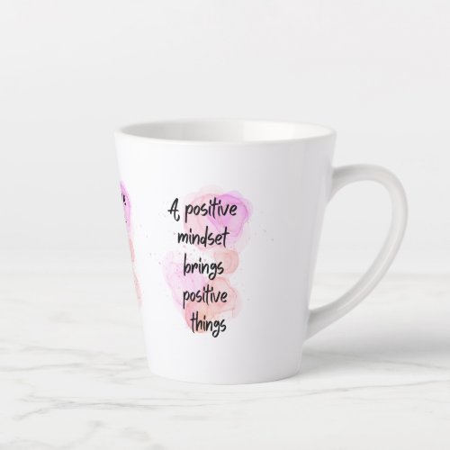 inspirational quotes positive Empowerment Latte Mug