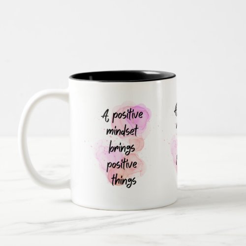 inspirational quotes positive Empowerment Two_Tone Coffee Mug