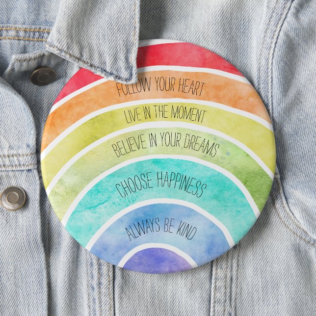Inspirational Quotes Rainbow personalized Button (In Situ)