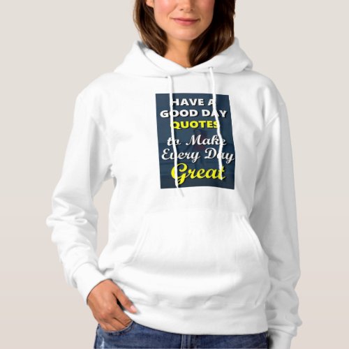 Inspirational Quotes T_Shirt Hoodie