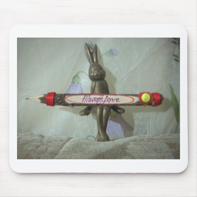 Inspirational Rabbit: Always Love Sign Art Print  Mouse Pad (Front)