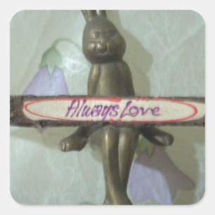 Inspirational Rabbit: Always Love Sign Art Print Square Sticker