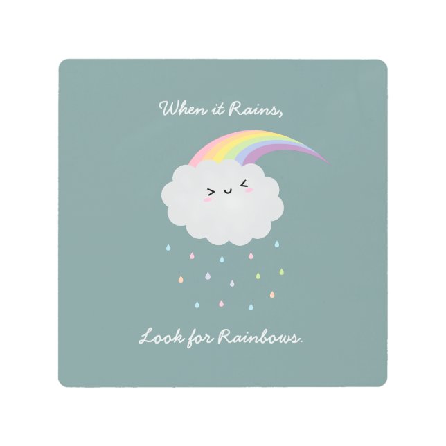 Inspirational Rainbow Quote Encouraging Saying Metal Print (Front)