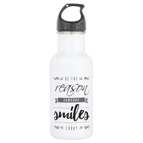 Inspirational Reason Someone Smiles Typography Stainless Steel Water Bottle