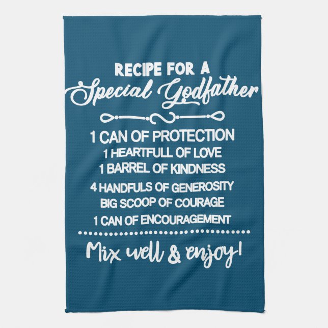 Inspirational  Recipe For A Special Godfather Kitchen Towel (Vertical)
