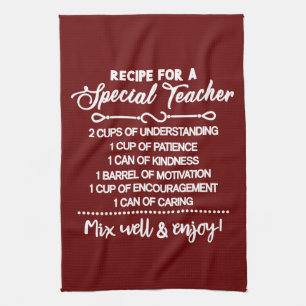 Inspirational Recipe For A Special Teacher Kitchen Towel