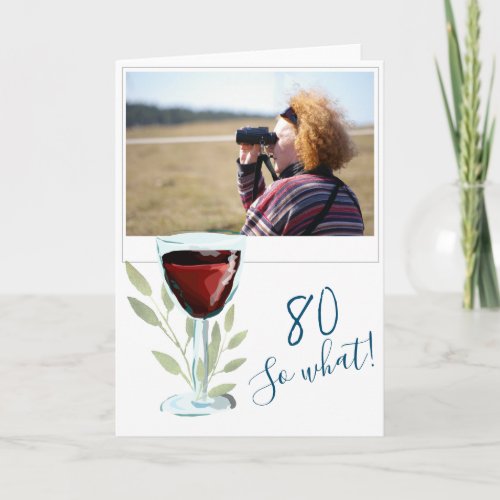 Inspirational Red Wine 80th Birthday Photo Card