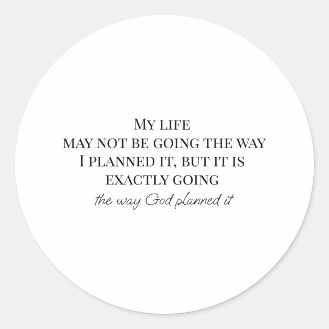 Inspirational religious quotes about life classic round sticker (Front)