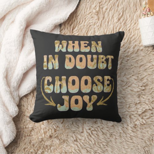 Inspirational Retro Choose Joy Affirmation Quote Throw Pillow