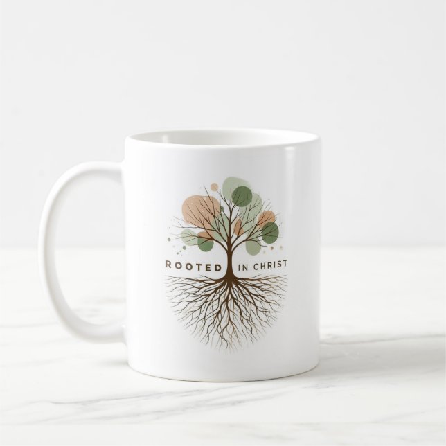 Inspirational "Rooted in Christ" Mug  (Left)