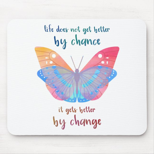 Inspirational Saying Butterfly Motivation Quote Mouse Pad (Front)