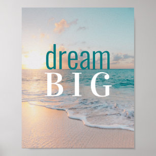  Inspirational Saying Dream Big Tropical Beach  Poster