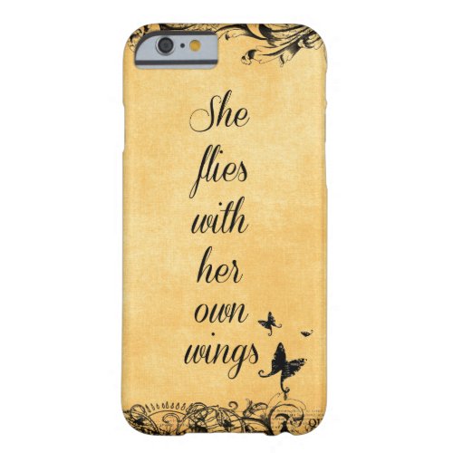Inspirational She Flies with her own Wings Quote Barely There iPhone 6 Case