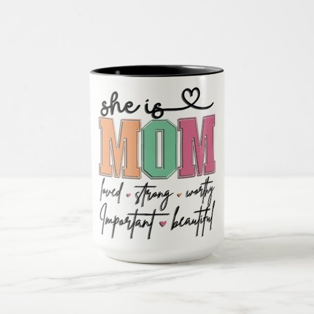 Inspirational She Is Mom Mug (Center)