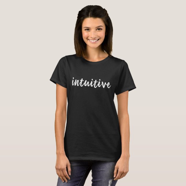 Inspirational Shirts For Women - Intuitive (Front Full)