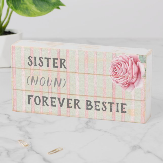 Inspirational Sister Best Friend Farmhouse Wooden Box Sign (In Situ Horizontal)