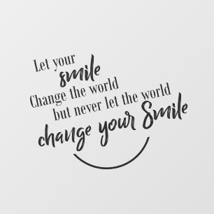 Inspirational Smile Quote Typography Black White  Wall Decal