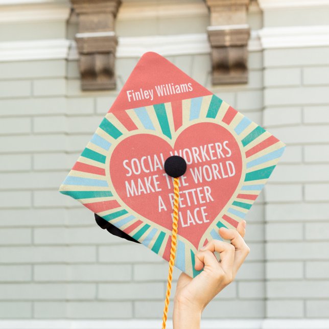 Inspirational Social Work Major Quote Custom Graduation Cap Topper (Creator Uploaded)