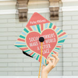 Inspirational Social Work Major Quote Custom Graduation Cap Topper<br><div class="desc">Social Workers make the world a better place. A beautiful,  inspirational social work tassel topper for a social work graduate featuring a pretty retro heart and cheerful colors. A cute,  custom graduation cap for a social worker.</div>
