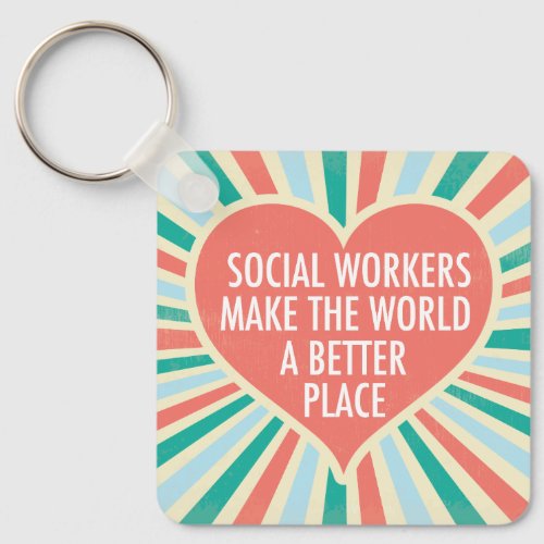 Inspirational Social Work Office Beautiful Quote Keychain