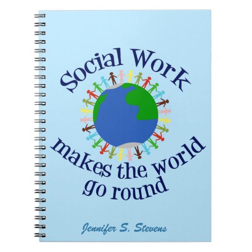 Inspirational Social Work Quote Blue World Custom Notebook