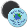 Inspirational Social Work Quote Blue World Magnet