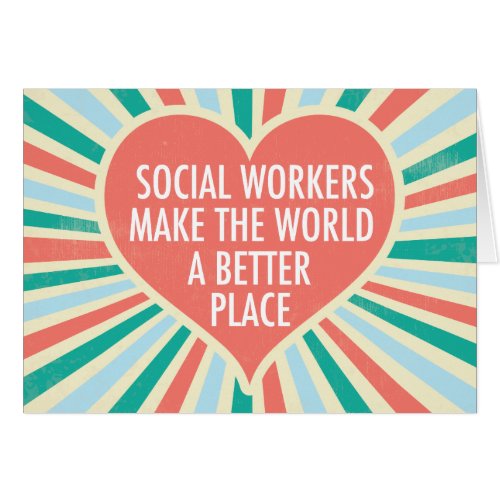 Inspirational Social Work Quote Heart Cute Card