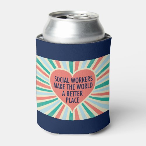 Inspirational Social Work Quote Heart Retro Colors Can Cooler
