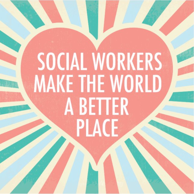 Inspirational Social Work Quote Social Worker Sticker (Front)