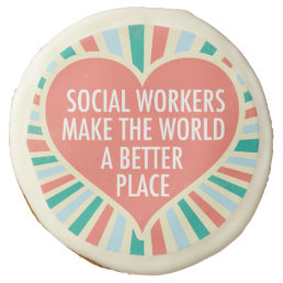 Inspirational Social Work Quote Social Worker Sugar Cookie